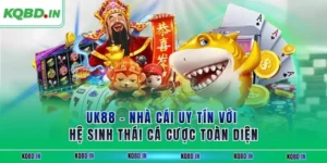 UK88 – Nhà Cái Uy Tín Với Hệ Sinh Thái Cá Cược Toàn Diện 24 uk88