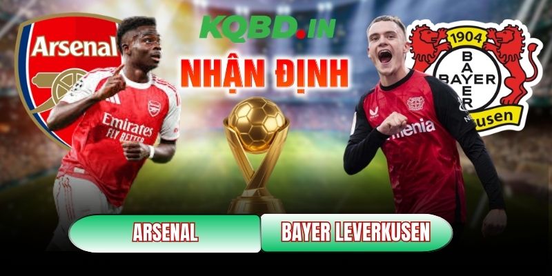 Nhận định bóng đá Arsenal vs Bayer Leverkusen, 3h ngày 18/03 12 Arsenal vs Bayer Leverkusen