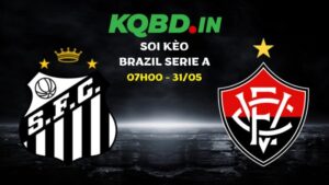 Nhận định Santos vs Vitoria ngày 31/05/2026 | Brazil Serie A 32 Nhận định Santos vs Vitoria ngày 31/05/2026 | Brazil Serie A