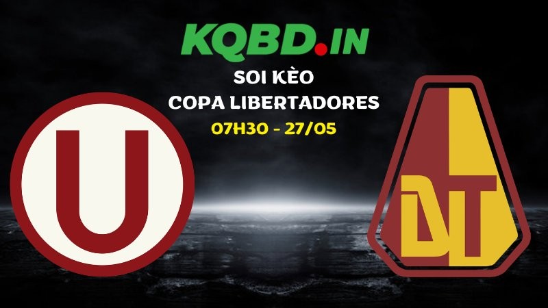Nhận định Universitario vs Tolima ngày 27/05/2026 | Copa Libertadores 9 Nhận định Universitario vs Tolima ngày 27/05/2026 | Copa Libertadores