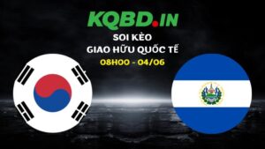 Nhận định Hàn Quốc vs El Salvador ngày 04/06/2026 | Giao hữu quốc tế 30 Nhận định Hàn Quốc vs El Salvador ngày 04/06/2026 | Giao hữu quốc tế